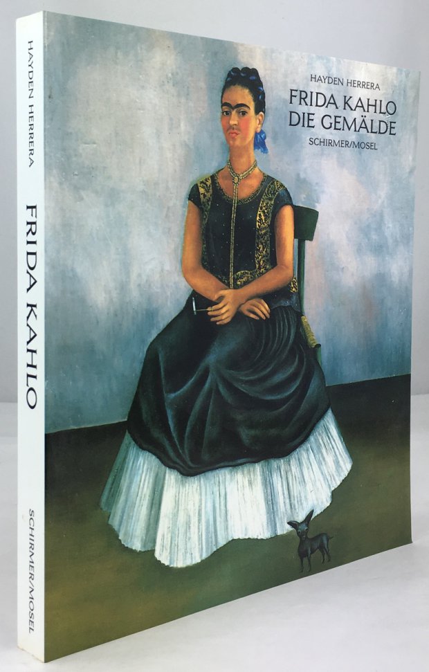 Abbildung von "Frida Kahlo. Die Gem&auml;lde. Deutsch von Manfred Ohl und Hans Sartorius."