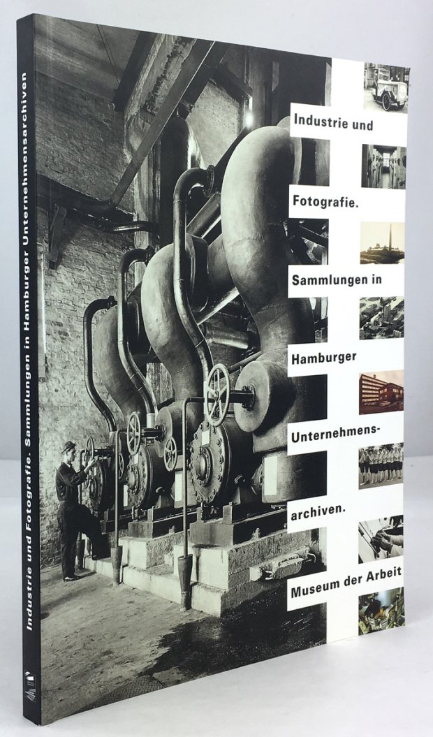 Abbildung von "Industrie und Fotografie. Sammlungen in Hamburger Unternehmensarchiven. (Herausgegeben f&uuml;r das Museum der Arbeit)."