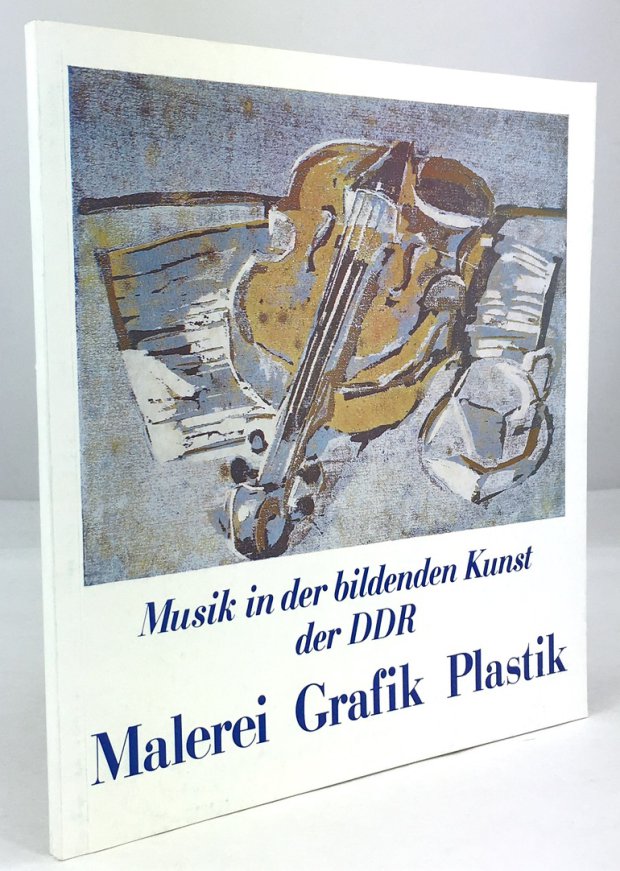 Abbildung von "Musik in der bildenden Kunst der DDR. Malerei - Grafik - Plastik..."