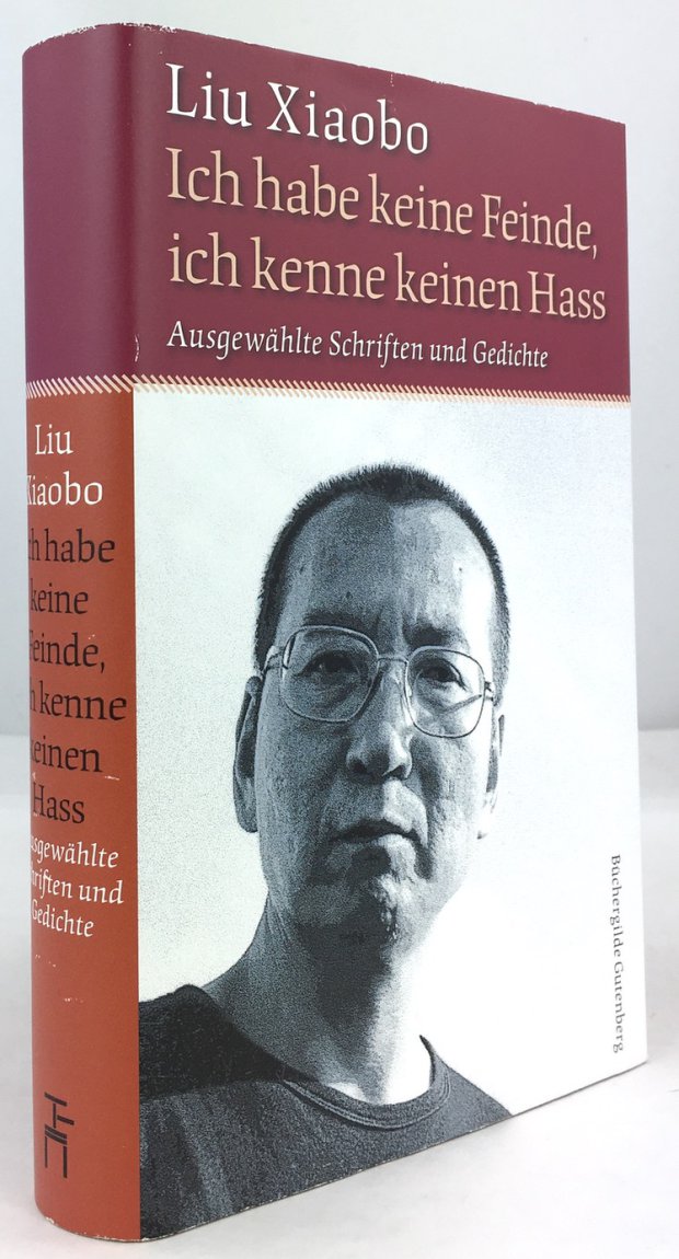 Abbildung von "Ich habe keine Feinde, ich kenne keinen Hass. Ausgew&auml;hlte Schriften und Gedichte..."