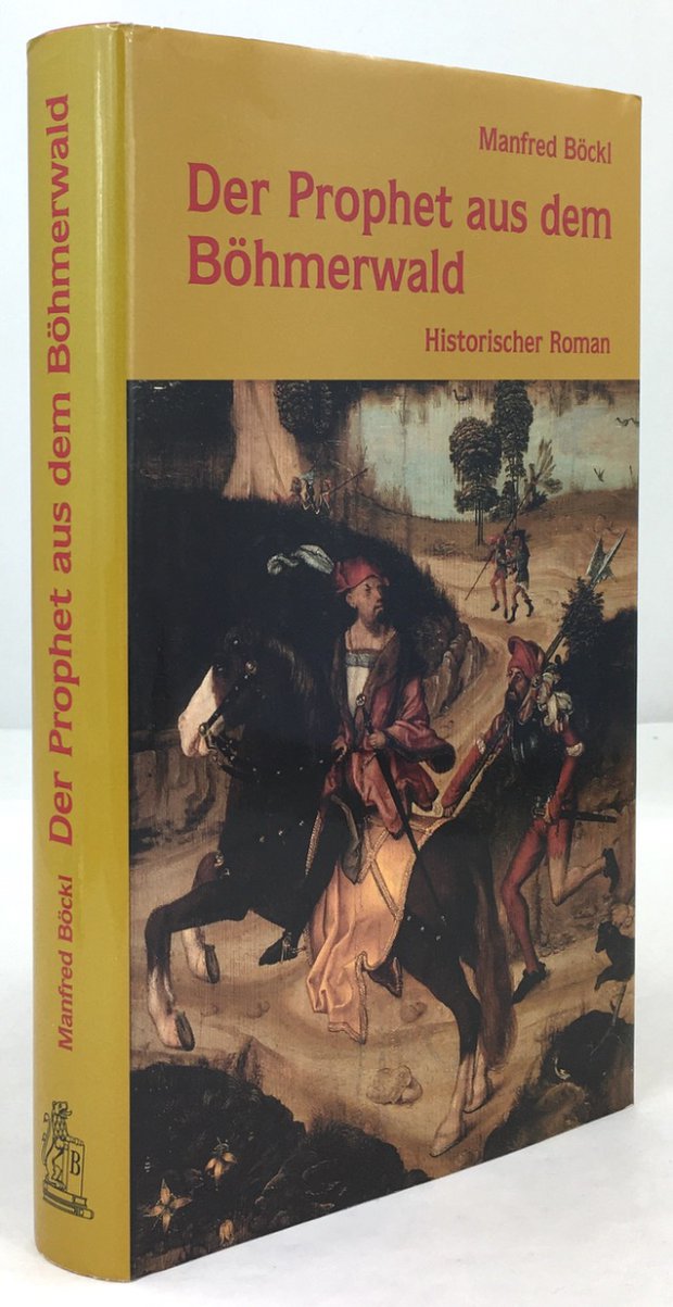 Abbildung von "Der Prophet aus dem B&ouml;hmerwald. Historischer Roman."