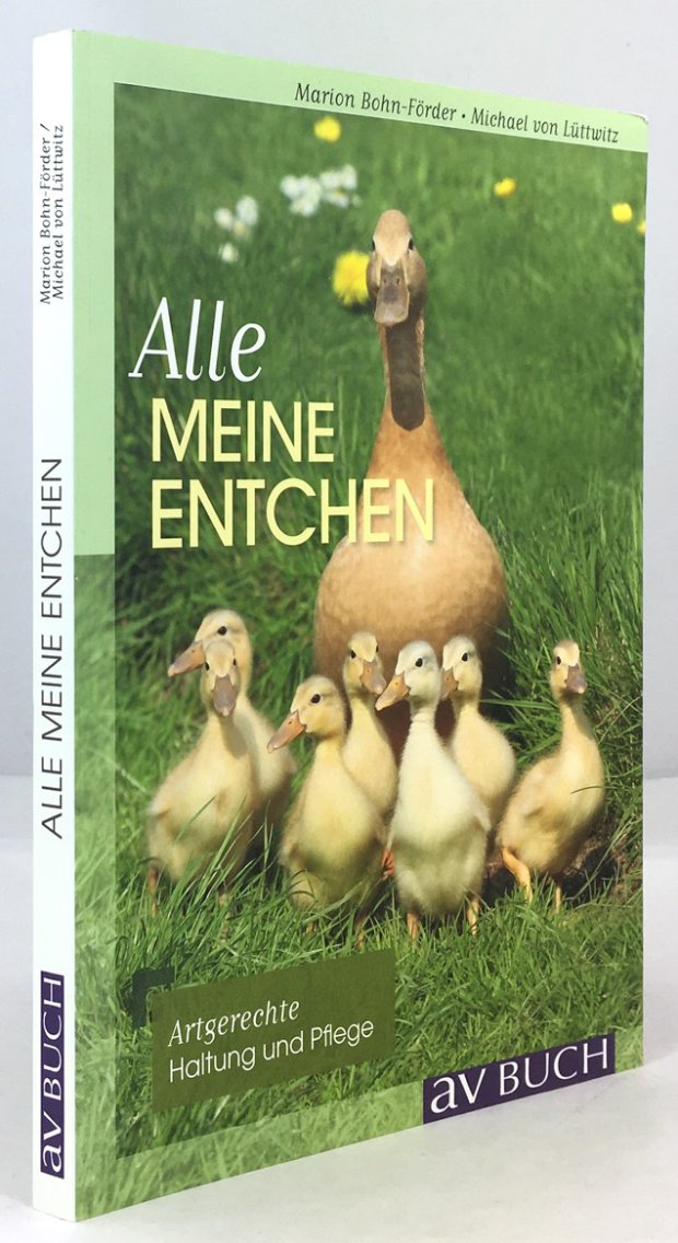 Abbildung von "Alle meine Entchen. Artgerechte Haltung und Pflege."