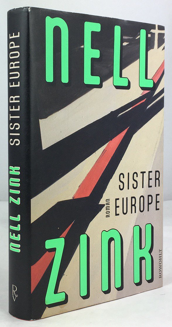 Abbildung von "Sister Europe. Roman. Aus dem Englischen von Tobias Schnettler. Deutsche Erstausgabe."