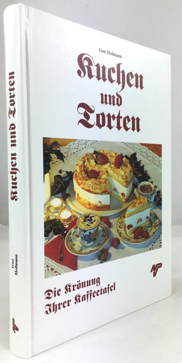Abbildung von "Kuchen und Torten. Die Kr&ouml;nung Ihrer Kaffeetafel. 1. Auflage."