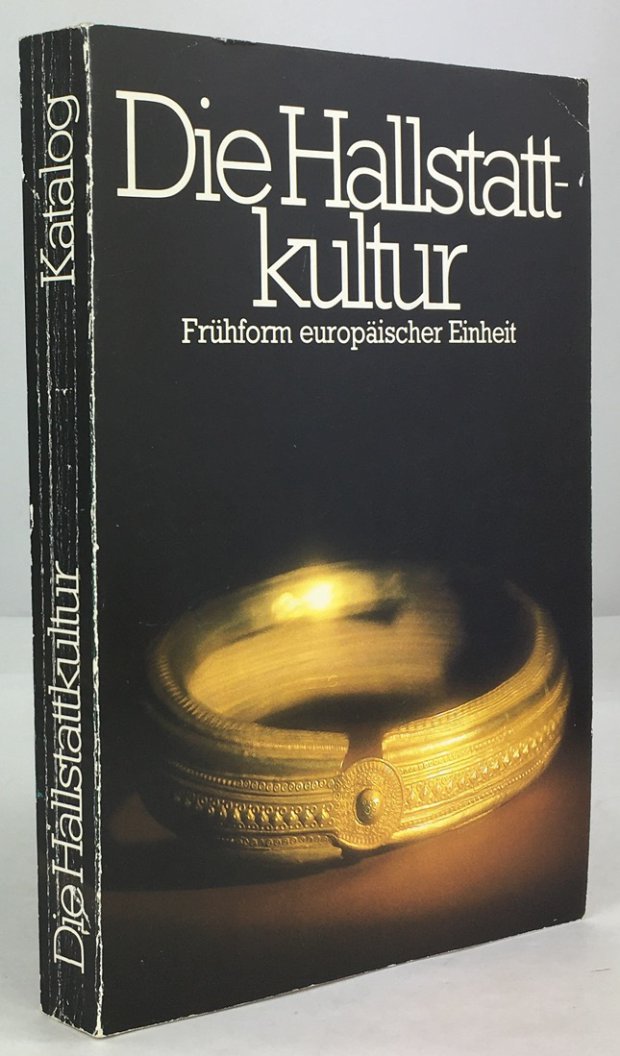 Abbildung von "Die Hallstatt-Kultur. Fr&uuml;hform europ&auml;ischer Einheit. Internationale Ausstellung des Landes Ober&ouml;sterreich 25. April bis 26. Oktober 1980 Schlo&szlig; Lamberg,..."