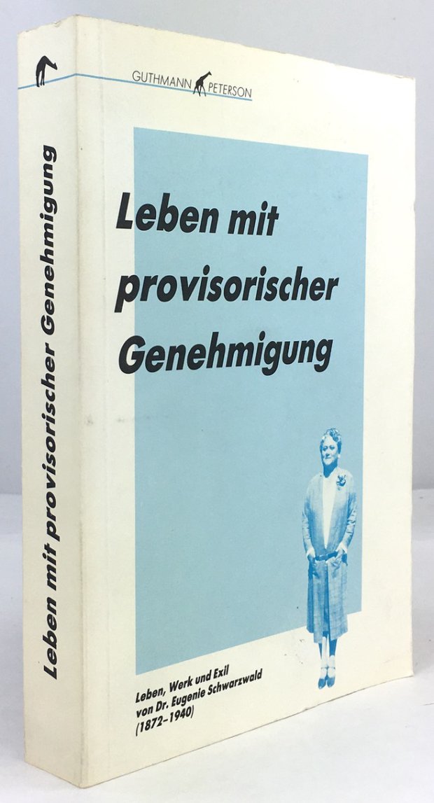 Abbildung von "Leben mit provisorischer Genehmigung. Leben, Werk und Exil von Dr..."