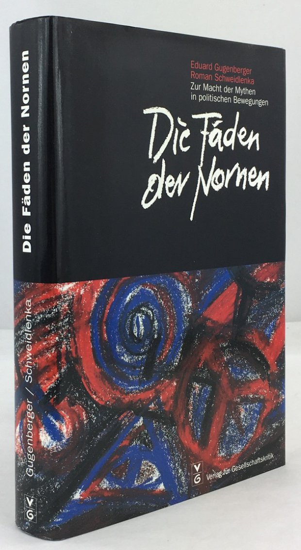 Abbildung von "Die F&auml;den der Nornen. Zur Macht der Mythen in politischen Bewegungen."