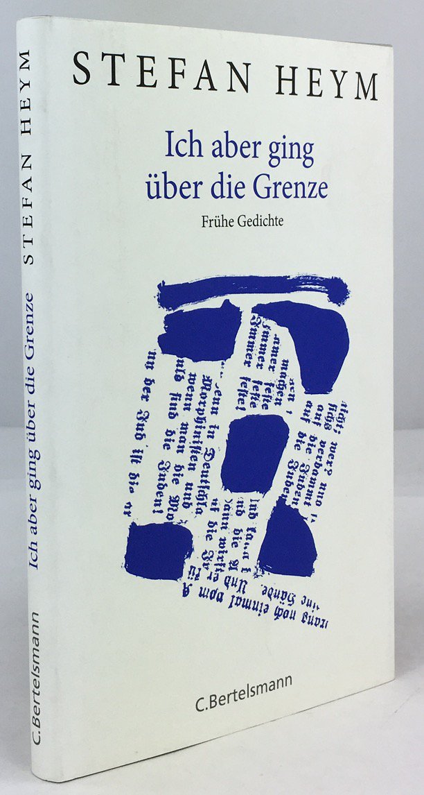 Abbildung von "Ich aber ging &uuml;ber die Grenze. Fr&uuml;he Gedichte. Ausgew&auml;hlt und herausgegeben von Inge Heym..."