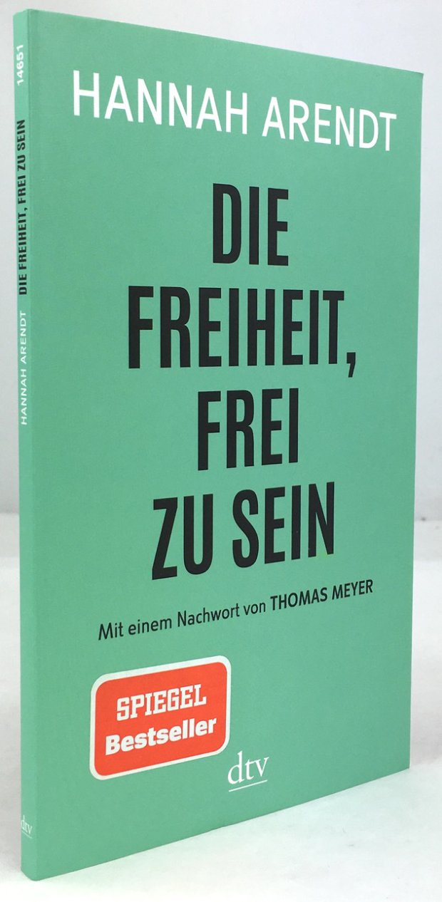 Abbildung von "Die Freiheit, frei zu sein. Aus dem amerikanischen Englisch von Andrea Wirthensohn..."