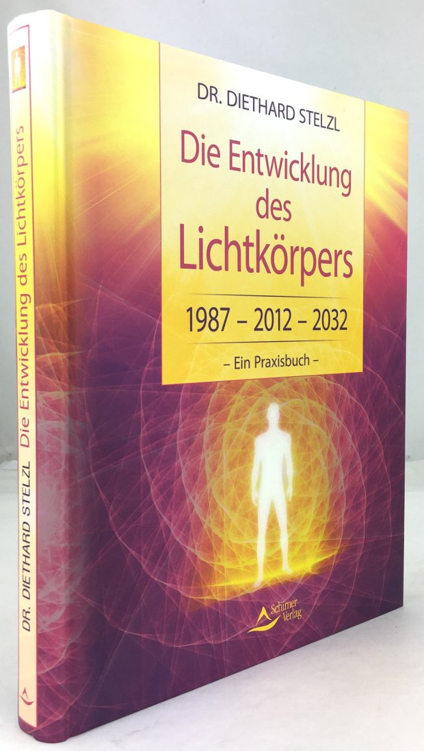 Abbildung von "Die Entwicklung des Lichtk&ouml;rpers. 1987 - 2012 - 2032. Ein Praxisbuch. 3. Auflage."