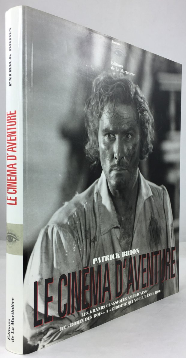 Abbildung von "Le Cinema d'aventure. Les grands classiques Americains: De "Robin de Bois" a "L'homme qui voulut etre roi"."