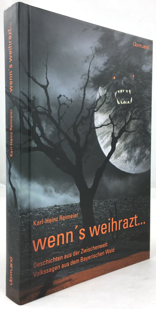 Abbildung von "wenn's weihrazt. Geschichten aus der Zwischenwelt. Volkssagen aus dem Bayerischen Wald..."