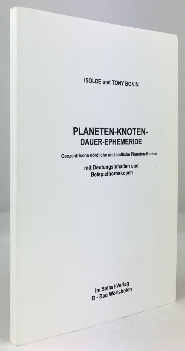 Abbildung von "Planeten-Knoten-Dauer-Ephemeride. Geozentrische und s&uuml;dliche Planeten-Knoten mit Deutungsinhalten und Beispielhoroskopen."