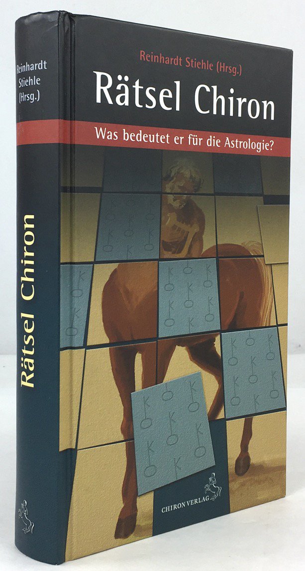 Abbildung von "R&auml;tsel Chiron. Was bedeutet er f&uuml;r die Astrologie? Deutsche Erstausgabe."