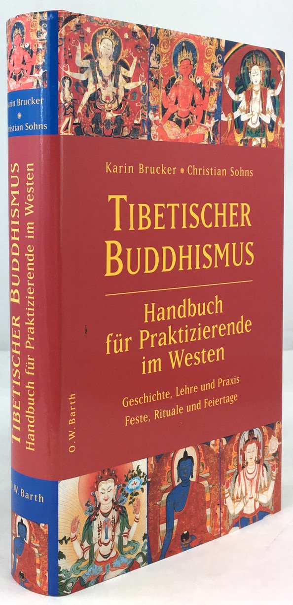 Abbildung von "Tibetischer Buddhismus - Handbuch f&uuml;r Praktizierende im Westen. Geschichte, Lehre und Praxis - Feste,..."