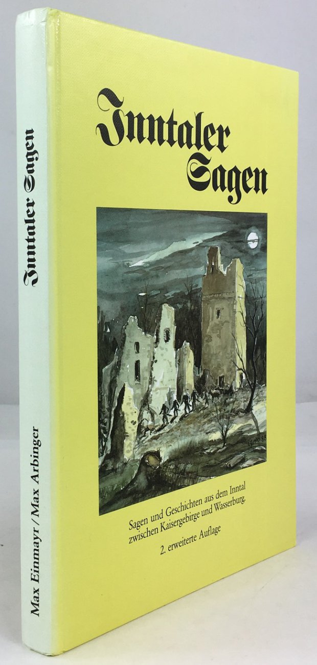 Abbildung von "Inntaler Sagen. (Sagen und Geschichten aus dem Inntal zwischen Kaisergebirge und Wasserburg)..."