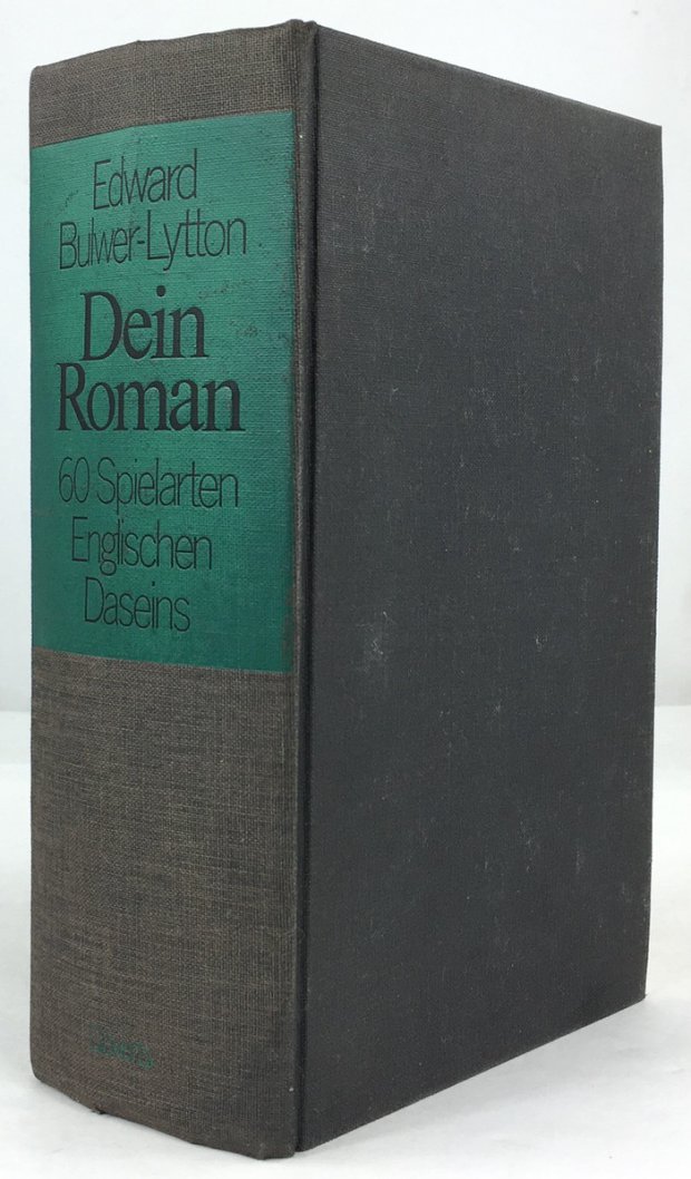 Abbildung von "Dein Roman. 60 Spielarten Englischen Daseins. Roman. Deutsch von Arno Schmidt. 1. aufl."
