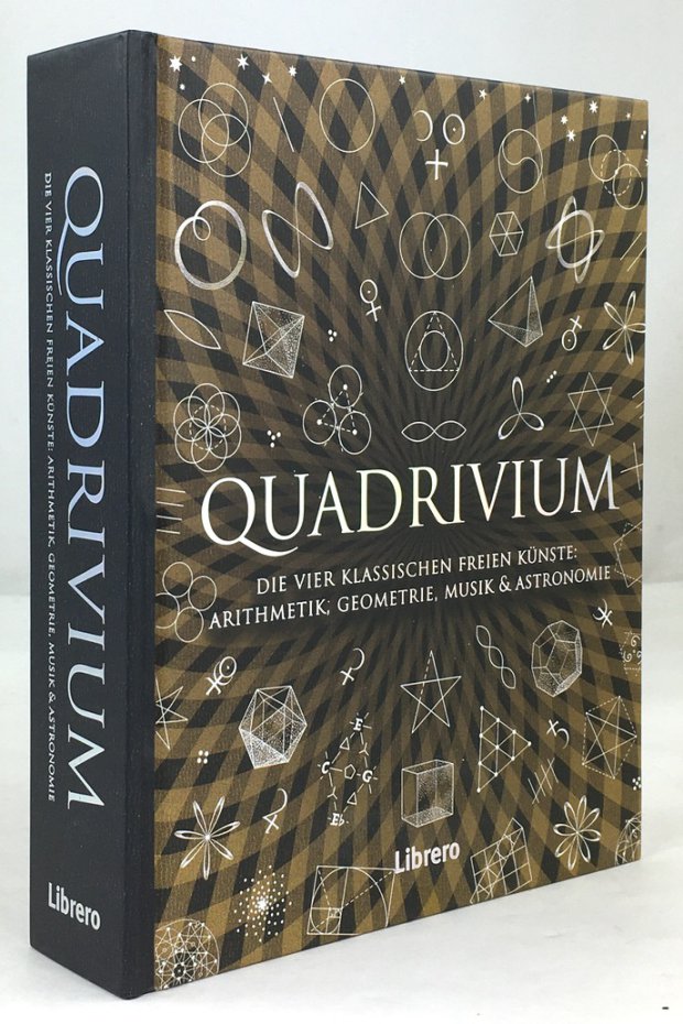 Abbildung von "Quadrivium. Die vier Klassischen Freien K&uuml;nste: Arithmetik, Geometrie, Musik & Astronomie."
