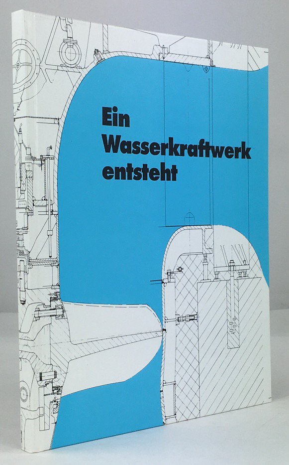 Abbildung von "Ein Wasserkraftwerk entsteht."