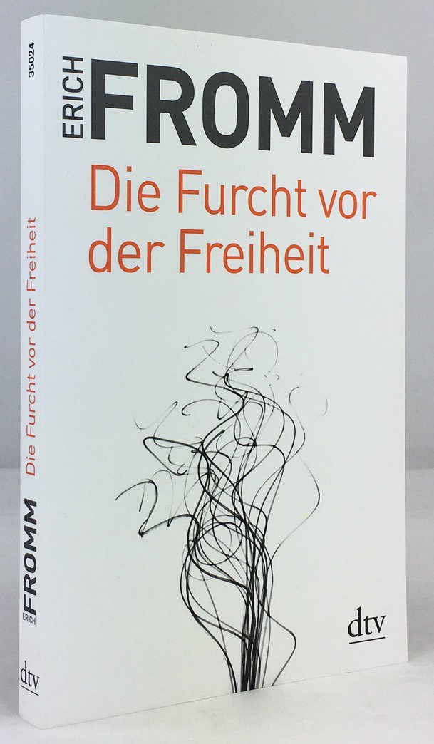 Abbildung von "Die Furcht vor der Freiheit. Aus dem Englischen von Liselotte und Ernst Mickel. 24. Aufl."