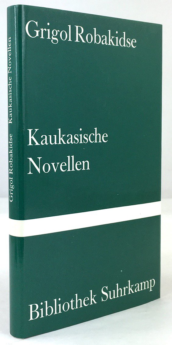 Abbildung von "Kaukasische Novellen. Mit einem Vorwort des Autors. Aus dem Georgischen von K&auml;the Rosenberg und Richard Meckelein..."