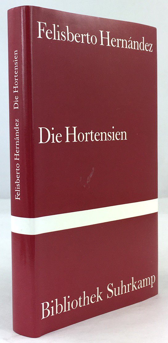 Abbildung von "Die Hortensien. Erz&auml;hlungen. Mit einem Nachwort von Julio Cortazar. Aus dem Spanischen von Anneliese Botond..."