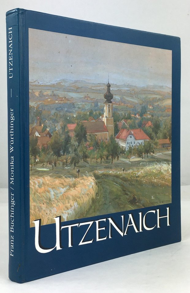 Abbildung von "Utzenaich. Herausgeber Gemeinde Utzenaich. 1. Auflage."