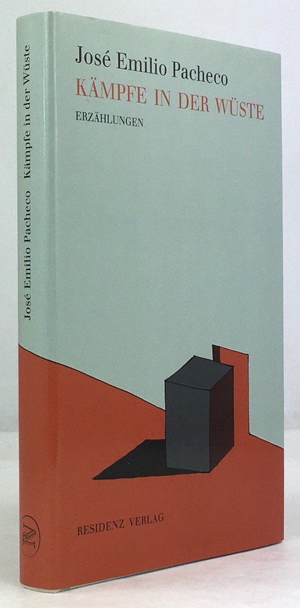 Abbildung von "K&auml;mpfe in der W&uuml;ste. Erz&auml;hlungen. Aus dem mexikanischen Spanisch von Leopold Federmair und Maria Alejandra Rogel Alberdi."