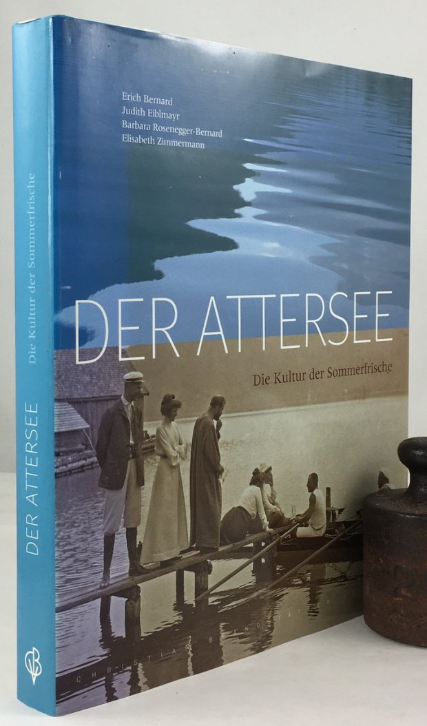 Abbildung von "Der Attersee. Die Kultur der Sommerfrische. Herausgegeben von Wolfgang C. und Traudl Berndt,..."