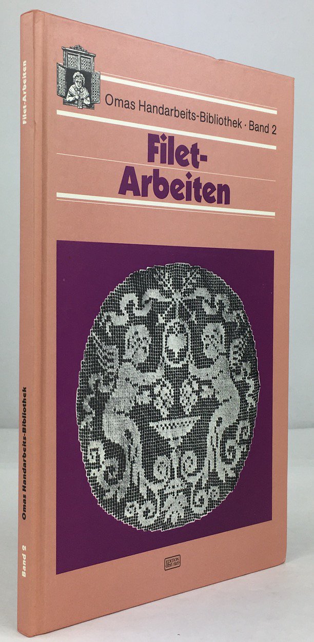 Abbildung von "Filet-Arbeiten. Mit 120 Abbildungen und 3 doppelseitigen Musterbogen. (Reprint nach dem Original von 1922)."
