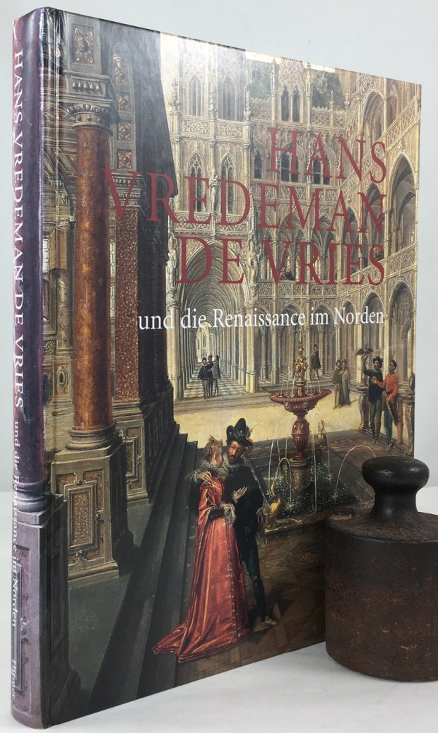 Abbildung von "Hans Vredeman de Vries und die Renaissance im Norden. Bearbeitet von Heiner Borggrefe,..."