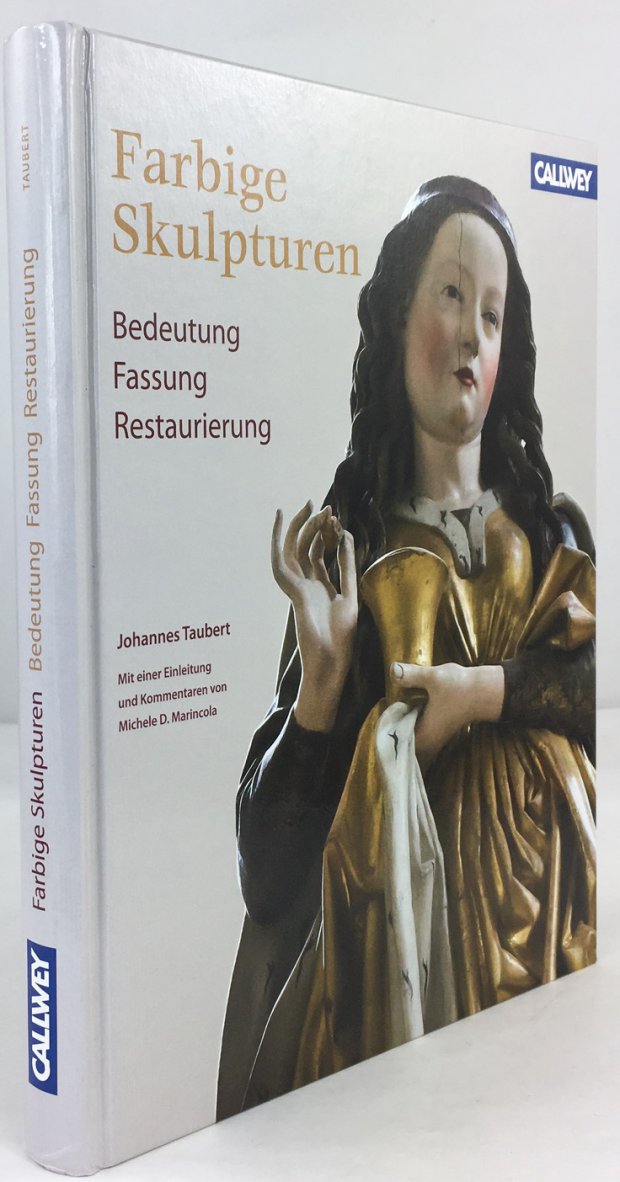 Abbildung von "Farbige Skulpturen. Bedeutung - Fassung - Restaurierung. Mit einer Einleitung und Kommentaren von Michele D. Marincola."