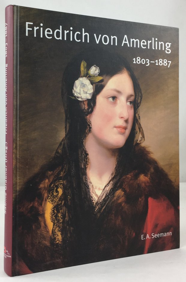 Abbildung von "Friedrich von Amerling 1803 - 1887."