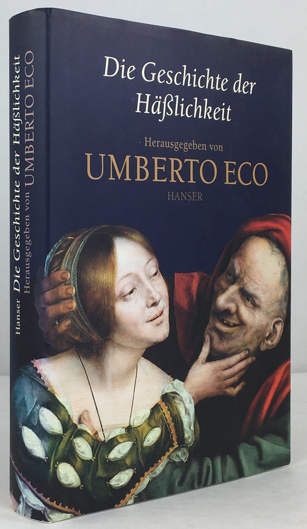 Abbildung von "Die Geschichte der H&auml;sslichkeit. Aus dem Italienischen von Friederike Hausmann,..."