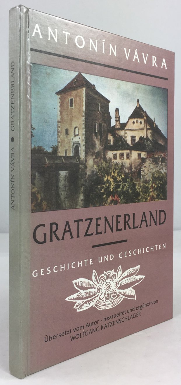 Abbildung von "Gratzenerland. Geschichte und Geschichten. &Uuml;bersetzt von Autor - bearbeitet und erweitert von Wolfgang Katzenschlager."