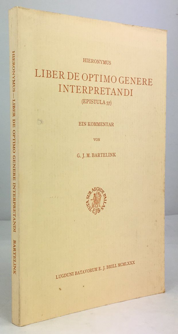 Abbildung von "Hieronymus : Liber de optimo genere interpretandi (Epistula 57). Ein Kommentar von G. J. M. Bartelink."
