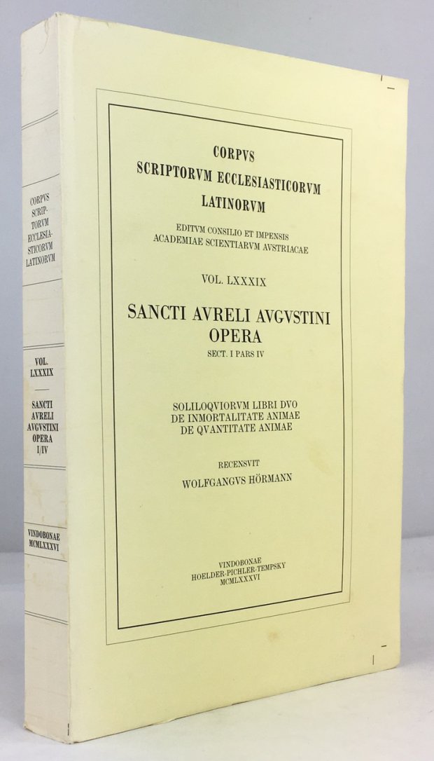 Abbildung von "Sancti Aureli Augustini Opera Sect. I, pars IV : Soliloquiorum libri duo..."