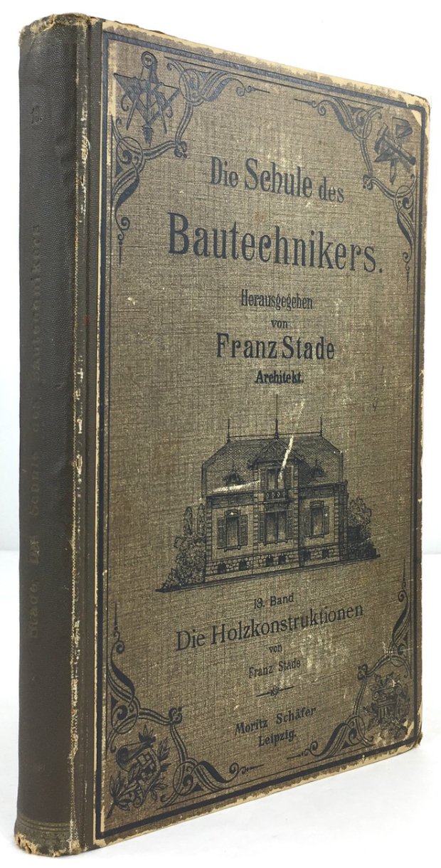 Abbildung von "Die Holzkonstruktionen. Lehrbuch zum Selbstunterrichte. Mit 918 Abbildungen und 16 Tafeln..."