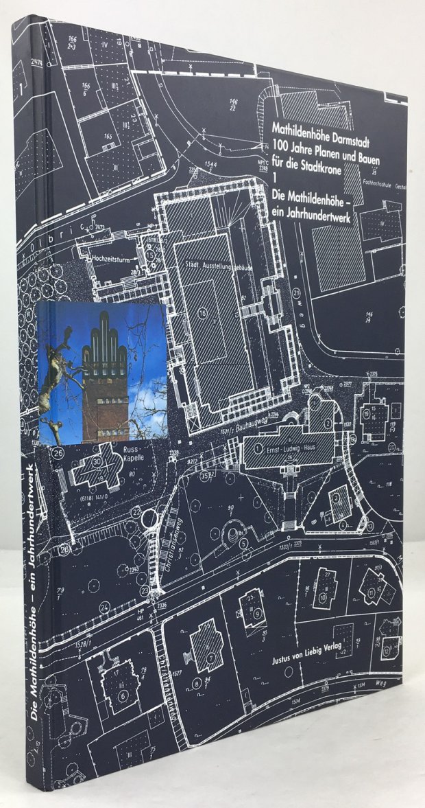 Abbildung von "Mathildenh&ouml;he Darmstadt. 100 Jahre Planen und Bauen f&uuml;r die Stadtkrone 1899 - 1999. Band I Die Mathildenh&ouml;he - ein Jahrhundertwerk..."