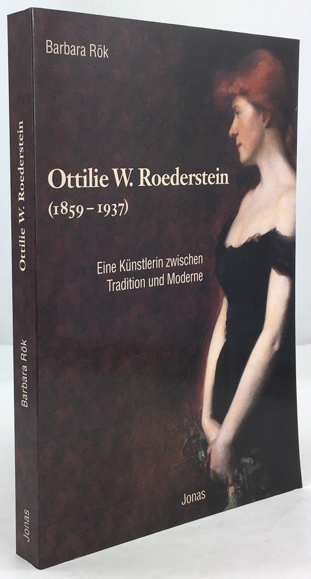 Abbildung von "Ottilie W. Roederstein (1859 - 1937). Eine K&uuml;nstlerin zwischen Tradition und Moderne..."