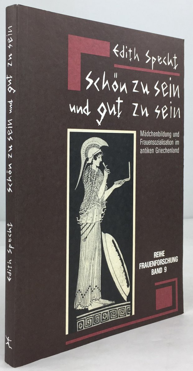 Abbildung von "Sch&ouml;n zu sein und gut zu sein. M&auml;dchenbildung und Frauensozialisation im antiken Griechenland."
