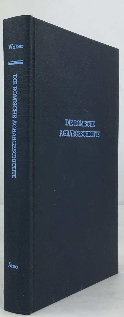 Abbildung von "Die R&ouml;mische Agrargeschichte in ihrer Bedeutung f&uuml;r das Staats- und Privatrecht..."