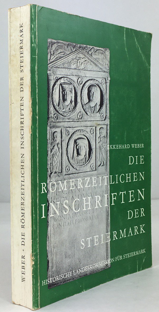 Abbildung von "Die r&ouml;merzeitlichen Inschriften der Steiermark."