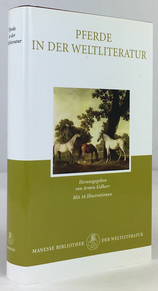 Abbildung von "Pferde in der Weltliteraur. Auswahl und Nachwort von Armin Eidherr..."