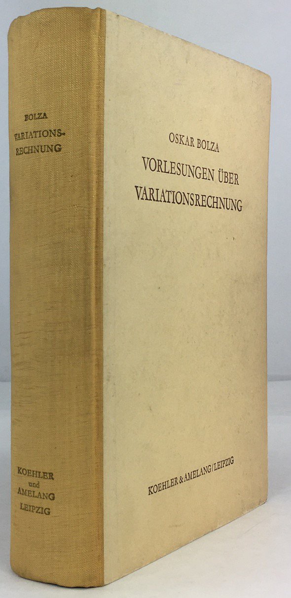 Abbildung von "Vorlesungen &uuml;ber Variationsrechnung. Umgearbeitete uns stark vermehrte Deutsche Ausgabe der "Lectures on the Calculus of Variations" desselben Verfassers..."
