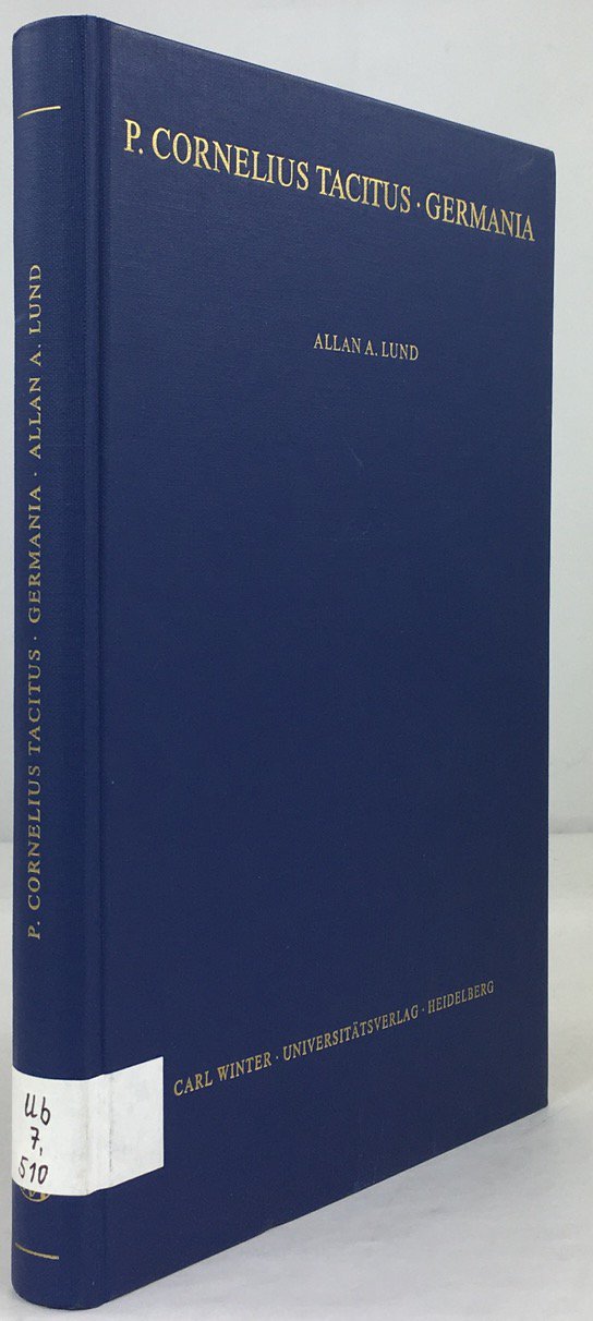 Abbildung von "Germania. Interpretiert, herausgegeben, &uuml;bertragen, kommentiert und mit einer Bibliografie versehen von Allan A. Lund."