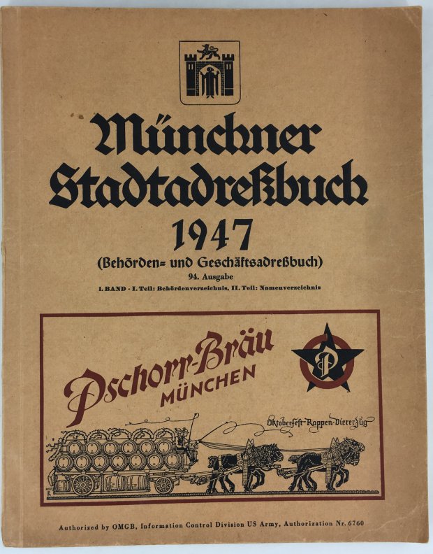 Abbildung von "M&uuml;nchner Stadtadre&szlig;buch 1947. 94. Ausgabe. Beh&ouml;rden- und Gesch&auml;ftsadre&szlig;buch. Bearbeitet auf Grund amtlicher und eigener Unterlagen..."