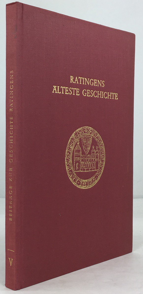 Abbildung von "Ratingens &auml;lteste Geschichte. Beitr&auml;ge von Hellmut Grabert - Karl. J. Narr - Jakob Germes."
