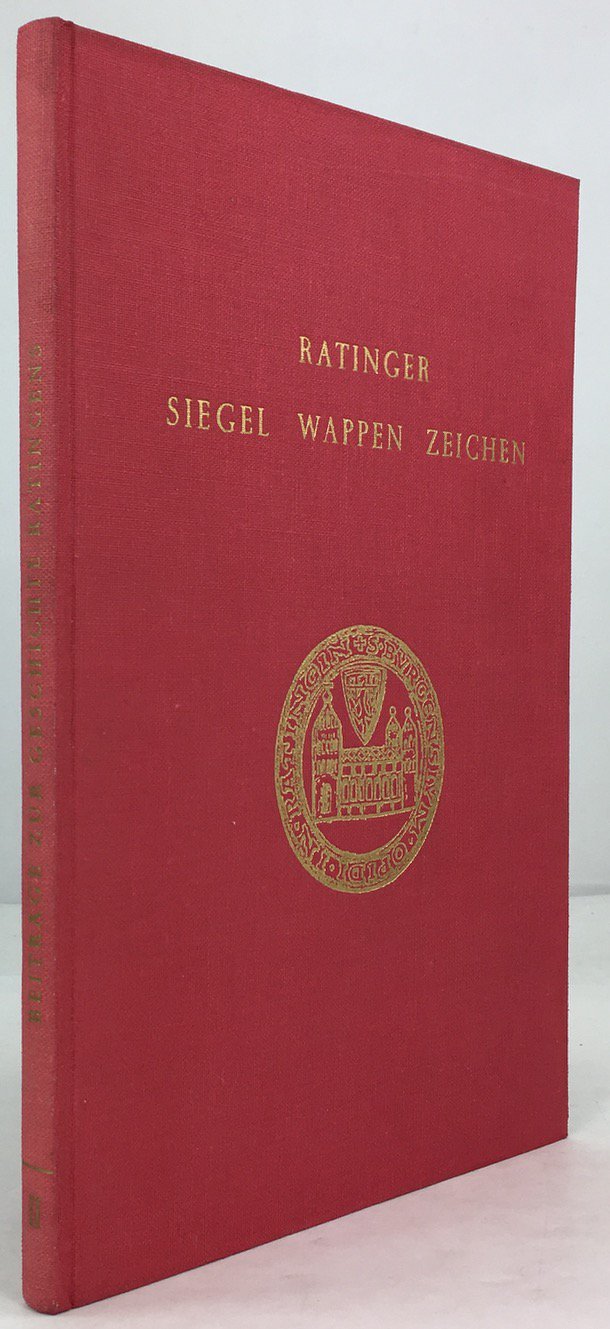 Abbildung von "Ratinger Siegel, Wappen und Zeichen. Von Jakob Germes."
