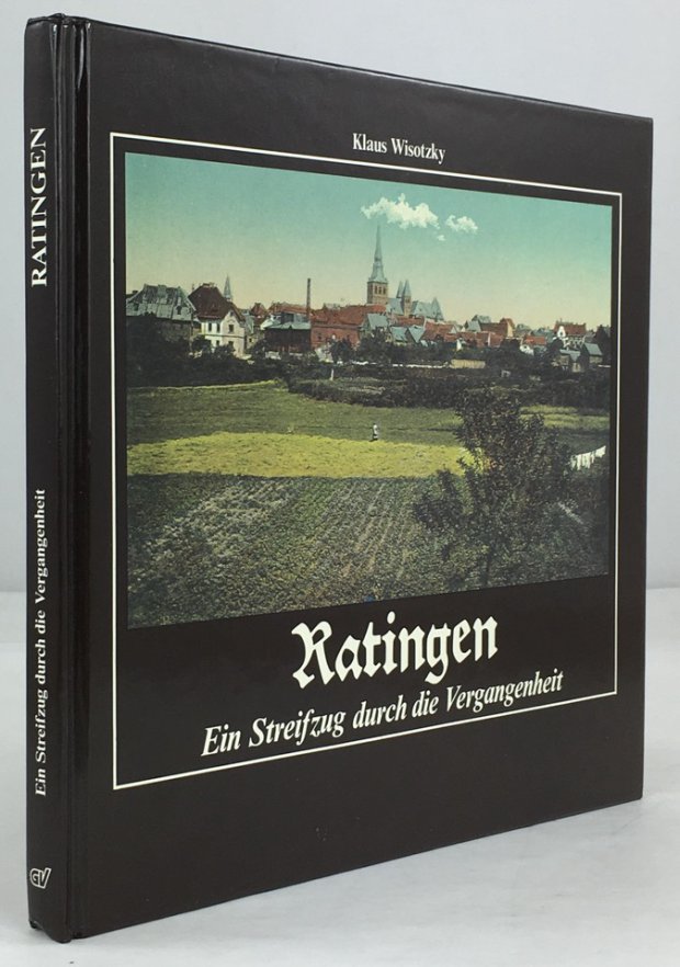 Abbildung von "Ratingen. Ein Streifzug durch die Vergangenheit. 1. Auflage. 1988."